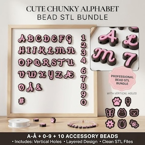 May include: A framed display of chunky alphabet and number beads in pink and black, with additional accessory beads. The text reads "CUTE CHUNKY ALPHABET BEAD STL BUNDLE". Includes vertical holes and layered design.
