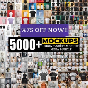 Peut inclure: Une collection numérique de plus de 5000 modèles de t-shirts présentant divers hauts unis et graphiques dans de multiples couleurs et styles, affichés en grille avec le texte %75 OFF NOW!! 5000+ MOCKUPS 5000+ T-SHIRT MOCKUP MEGA BUNDLE.