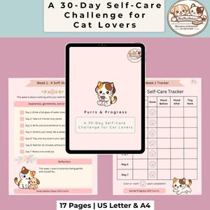 May include: A self-care journal for cat lovers, titled "Purrs & Progress." The journal includes a 30-day challenge, worksheets, and trackers. The cover features a cartoon cat. The journal is 17 pages and available in US Letter and A4 sizes.