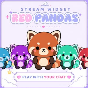 May include: A digital graphic featuring the text STREAM WIDGET RED PANDAS and PLAY WITH YOUR CHAT. Five cartoon red pandas in blue, purple, brown, teal, and red colors are arranged in a row against a light purple background with clouds and stars.