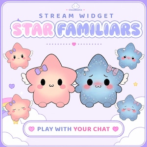 May include: A digital graphic featuring the text STREAM WIDGET STAR FAMILIARS and PLAY WITH YOUR CHAT. The design displays several cartoon star characters in shades of pink and blue, each with small wings, bows, and expressive faces on a light purple background.