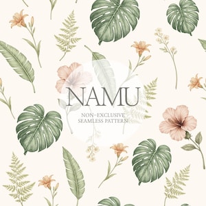 May include: A seamless pattern featuring botanical illustrations of tropical leaves, lilies, and hibiscus flowers in shades of green, peach, and cream. The pattern includes the text "NAMU" and "NON-EXCLUSIVE SEAMLESS PATTERN".