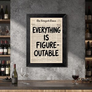 Everything Is Figure-Outable Newspaper Canvas Print | Vintage Typography Motivational Wall Art | Problem-Solving Decor