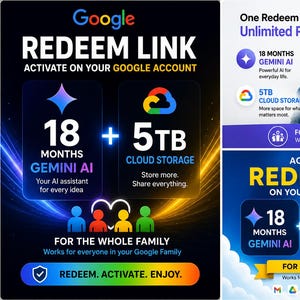 May include: Promotional graphic for Google services. The image features the text "REDEEM LINK" and "ACTIVATE ON YOUR GOOGLE ACCOUNT". It highlights 18 months of Gemini AI and 5TB of cloud storage. The graphic includes a family using a laptop.