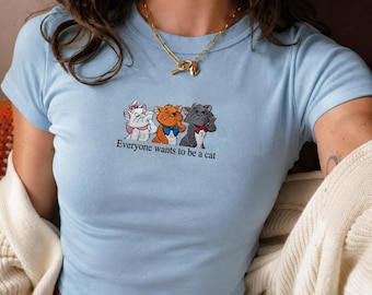 The Aristocats Embroidered Baby Tee, Marie Toulouse Berlioz Top, Everyone Wants To Be A Cat, Disney Cat Lover Gift, Summer Disney Trip Shirt