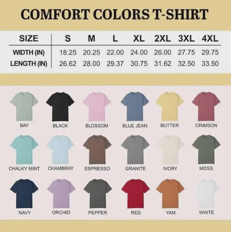 May include: A Comfort Colors t-shirt size chart displaying width and length measurements in inches for sizes S through 4XL, followed by a grid of eighteen short-sleeve t-shirts in various solid colours labelled Bay, Black, Blossom, Blue Jean, Butter, Crimson, Chalky Mint, Chambray, Espresso, Granite, Ivory, Moss, Navy, Orchid, Pepper, Red, Yam, and White.