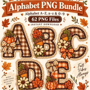 Op de afbeelding: Een digitaal grafisch pakket getiteld Cozy Fall Alphabet PNG Bundle met de letters A tot en met E, versierd met bruine en oranje ruitpatronen, pompoenen, eikels, bloemen en strikken, omringd door herfstbladeren en tekstelementen.