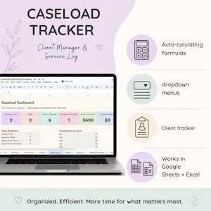 May include: A digital caseload tracker template displayed on a laptop screen, featuring a dashboard with client metrics, revenue, and session logs. The interface includes auto-calculating formulas, dropdown menus, and a client tracker for Google Sheets and Excel.