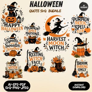 May include: A digital collection of ten Halloween-themed graphic designs featuring black and orange illustrations of pumpkins, witches, cats, broomsticks, and autumn leaves. Each design includes stylized text such as Happy Halloween, Harvest Moon Witch, and Broom Parking Only, presented in a variety of file formats for instant download.