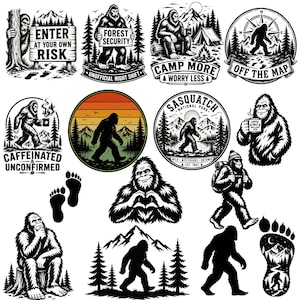 May include: A collection of black and white graphic illustrations featuring Bigfoot in various outdoor settings. Designs include text such as ENTER AT YOUR OWN RISK, FOREST SECURITY, CAMP MORE WORRY LESS, OFF THE MAP, CAFFEINATED & UNCONFIRMED, and SASQUATCH.