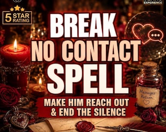 May include: A digital graphic featuring the text BREAK NO CONTACT SPELL MAKE HIM REACH OUT & END THE SILENCE. The image includes a red candle, a glass bottle labeled Messages Return, a wax-sealed envelope, and a quill pen on a dark background.