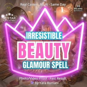May include: A digital graphic featuring a bright pink neon crown outline surrounding the text Irresistible Beauty Glamour Spell. The background includes a mirror, candles, and pearls, with text overlays stating Handmade, 5 Star Rating, and 15 Years Experience.