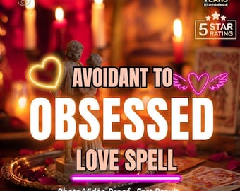 Sortilège d'amour pour passer de l'évitement à l'obsession, le jour même avec preuve, intention d'affection irrésistible