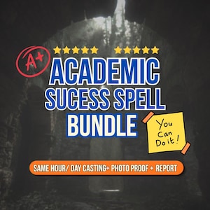 Puede incluir: Un gráfico digital con el texto ACADEMIC SUCESS SPELL BUNDLE en letras azules, un símbolo A+ rojo y diez estrellas amarillas. Una nota adhesiva amarilla dice You Can Do It! y una barra naranja indica SAME HOUR/ DAY CASTING+ PHOTO PROOF + REPORT.