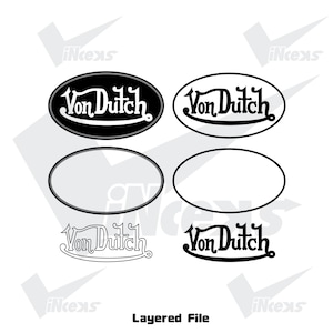 May include: A graphic showing four versions of the "Von Dutch" logo in a layered file. The logos are in black and white, with oval shapes and varying designs. The text "Layered File" is at the bottom of the image.