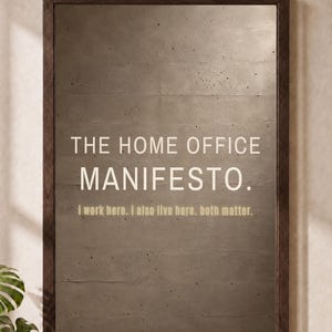 Home Office Manifesto Wall Art | Remote Working Desk Poster | WFH Decor Gift for Her | Productivity Quote | Matte Print | A4 A3 A2 A1 A0