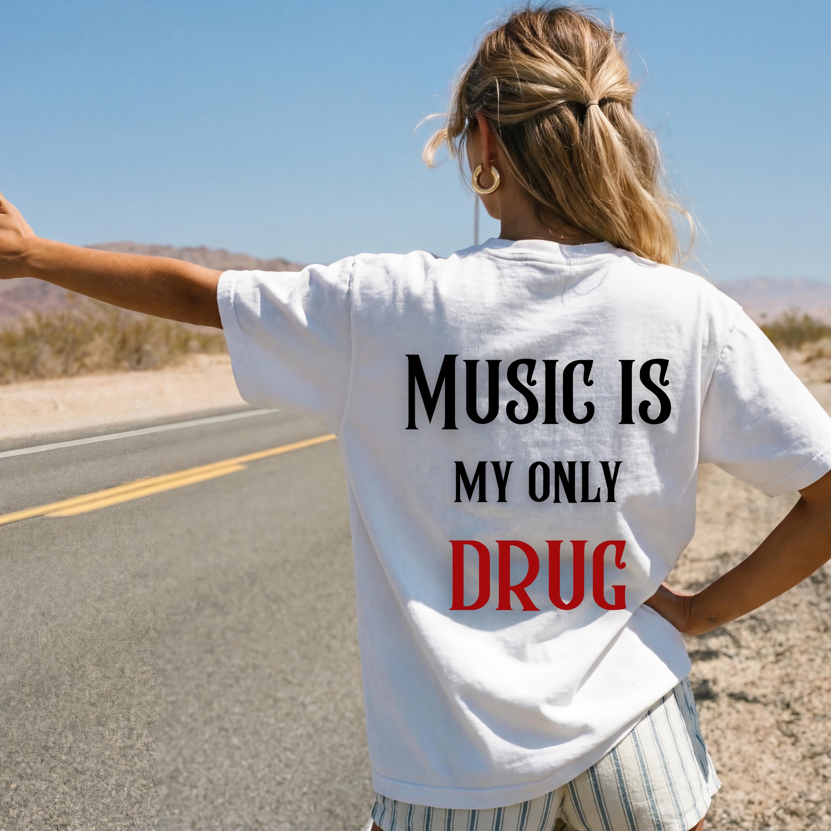 Music is My Drug T Shirt - Etsy