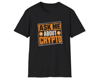Ask Me About Crypto T-Shirt | Bitcoin Logo Typography