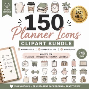 May include: A digital collection of 150 planner icons in a clipart bundle featuring various lifestyle and organizational graphics like a notebook, coffee cup, alarm clock, and house. The text reads 150 Planner Icons Clipart Bundle.