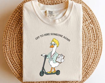 Recruiter Goose Shirt, Funny HR Hiring Humor Tee, Comfort Colors Top