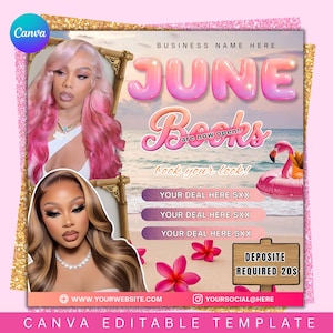 May include: Pink and gold Canva editable template with the text "JUNE Books are now open! book your look!" and images of two women. Includes a flamingo float and a deposit amount.