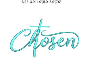Chosen Embroidery Design, Christian Cross Embroidery File, Faith Machine Embroidery Pattern, Religious PES DST JEF