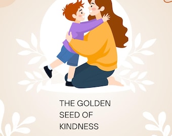 The Golden Seed of Kindness Geschichtenbuch, Mutter-Sohn-Liebe, sittliche Werte (digitaler Download)