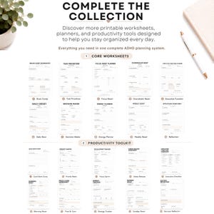 May include: A collection of printable ADHD planning worksheets and productivity tools. The document features headers including COMPLETE THE COLLECTION, CORE WORKSHEETS, and PRODUCTIVITY TOOLKIT, with various numbered forms like Brain Dump, Task Prioritizer, and Focus Reset.