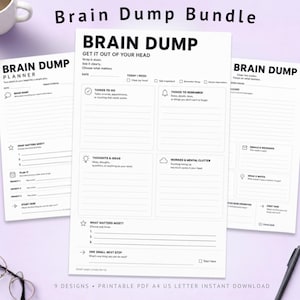 May include: A Brain Dump Bundle featuring three white printable planner sheets with black text and icons. The central sheet is titled BRAIN DUMP GET IT OUT OF YOUR HEAD and includes sections for tasks, thoughts, ideas, worries, and priorities.