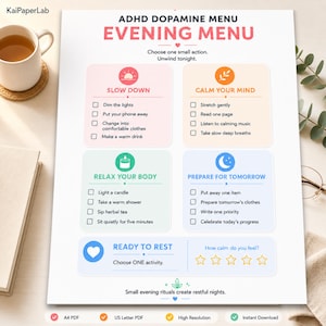 May include: A white paper sheet titled ADHD Dopamine Menu Evening Menu with four pastel-coloured sections: Slow Down, Calm Your Mind, Relax Your Body, and Prepare for Tomorrow. Each section contains checkboxes for tasks, plus a Ready to Rest activity tracker.