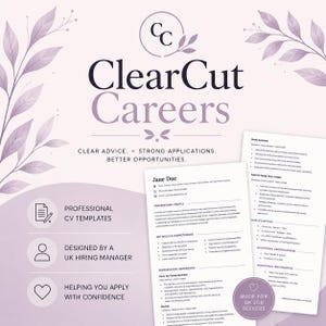 May include: A lilac-colored promotional image for ClearCut Careers, featuring a logo and text. The image promotes professional CV templates designed by a UK hiring manager, with the tagline "Clear Advice. Strong Applications. Better Opportunities."