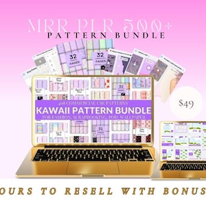 Puede incluir: Un portátil dorado muestra un "KAWAII PATTERN BUNDLE" con 408 patrones de uso comercial para moda, scrapbooking y papel pintado. La imagen incluye el texto "MRR PLR 500+ PATTERN BUNDLE" y "YOURS TO RESELL WITH BONUSES". También se ve un portátil más pequeño.