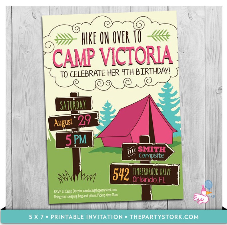 May include: A printable invitation for a 9th birthday party with a camping theme. The invitation features a pink tent, a wooden sign with the text "Camp Victoria", and a green background with trees. The text on the invitation reads "Hike on over to Camp Victoria to celebrate her 9th birthday! Saturday August 29 5 PM The Smith Campsite 542 Timberbrook Drive Orlando, FL RSVP to Camp Director candace@thepartystorik.com Bring your sleeping bag and pillow. Pickup time 11am 5 X 7. PRINTABLE INVITATION THEPARTYSTORK.COM"