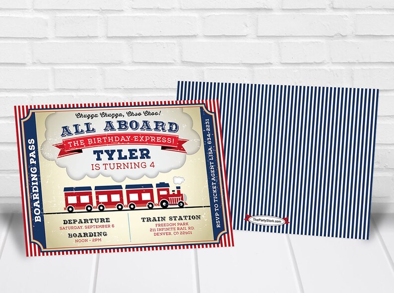 May include: A red, white, and blue train ticket invitation for a birthday party. The invitation says "Chugga Chugga, Choo Choo! All Aboard The Birthday Express! Tyler is turning 4". The invitation includes details for the party, including the date, time, and location.