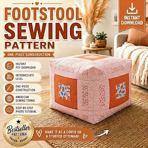 May include: A square footstool sewing pattern featuring a pink and orange patchwork design with a floral and fruit motif. The text reads FOOTSTOOL SEWING PATTERN, INSTANT DOWNLOAD, PDF, INTERMEDIATE LEVEL, ONE-PIECE CONSTRUCTION, and BESTSELLER PATTERN.