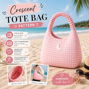 Patrón de costura en PDF para bolso tote en forma de media luna / Bolso de hombro tipo hobo con correas fruncidas ajustables y detalle de lazo / Descarga digital