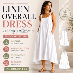 May include: A white linen overall dress sewing pattern featuring a sleeveless design with wide straps, a button-front closure, and side pockets. The digital file includes A4, A0, and US letter formats, step-by-step tutorials, and sizes XS to 4XL.