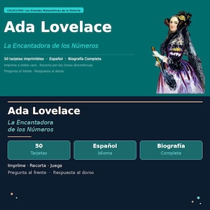 May include: A teal educational card featuring Ada Lovelace, with text in Spanish and English. The card includes the text "50 tarjetas imprimibles" and "Biografía Completa". The card is for the "Las Grandes Matemáticas de la Historia" collection.