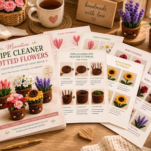 May include: A digital craft ebook titled Miniature Pipe Cleaner Potted Flowers with step-by-step tutorials for creating crocheted-style potted flowers. The set includes multiple instructional sheets for tulips, daisies, roses, sunflowers, and lavender.
