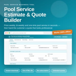 May include: A digital Pool Service Estimate & Quote Builder tool displayed on a computer screen. The interface includes fields for company details, customer information, and pool service pricing. An orange tab indicates it works 100% offline.