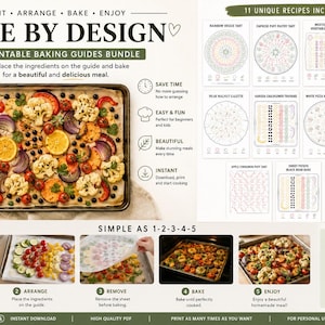 May include: A digital bundle titled Bake By Design featuring 11 printable baking guides. The image displays a rectangular baking sheet with arranged vegetables, a grid of 11 recipe templates, and a five-step instructional sequence for printing, arranging, removing the guide, baking, and enjoying the meal.