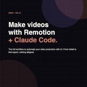 May include: A dark background with a grid pattern and two overlapping semi-circles. The text reads "GUIDE - VOL. 01" and "Make videos with Remotion + Claude Code." Below, it says "The full workflow to automate your video production with AI. From install to first export, nothing skipped."