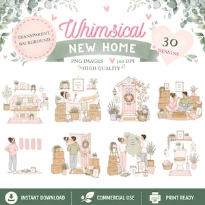 May include: A digital collection of 30 Whimsical New Home PNG images featuring illustrations of people moving into a house, including scenes of painting, unpacking boxes, relaxing in a bathtub, and decorating rooms with plants and furniture.