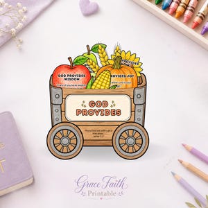 May include: A wooden wagon illustration filled with a red apple labelled God Provides Wisdom, a pumpkin labelled God Provides Joy, a pear, corn, and a sunflower. The wagon side features the text God Provides and the Bible verse James 1:17.