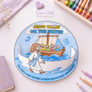 May include: A circular paper craft depicting Jesus walking on water with a boat full of people in the background. The text reads JESUS WALKS ON THE WATER and Jesus walked on water. He helps us when we are afraid. (Matthew 14:27).