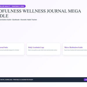 May include: A digital mindfulness wellness journal mega bundle featuring the text Mindfulness Wellness Journal Mega Bundle, 10 in 1 Transformation Suite, Gratitude, Somatic Habit Tracker, 10-in-1 Journal Suite, Daily Gratitude Logs, and Micro-Meditation Guide.