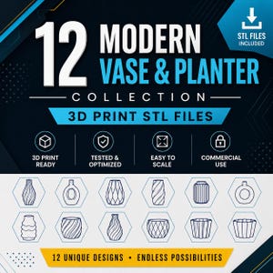 May include: A digital collection of 12 modern vase and planter 3D print STL files. The graphic features white and blue text on a dark background, displaying 12 distinct line-art vessel shapes, icons for 3D print ready, tested, and commercial use.