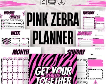 May include: A digital planner set featuring a pink and black zebra print theme. The pages include daily, weekly, and monthly layouts with headers like "Devour and Obsess" and "Get Your Reality Together." Icons for PDF, print, and download are visible.