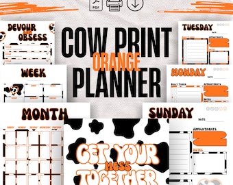 May include: A digital planner set featuring a cow print and orange color scheme. The pages include daily, weekly, and monthly layouts with headers like Tuesday, Monday, and Sunday. Text includes "COW PRINT ORANGE PLANNER" and "GET YOUR MESS TOGETHER."