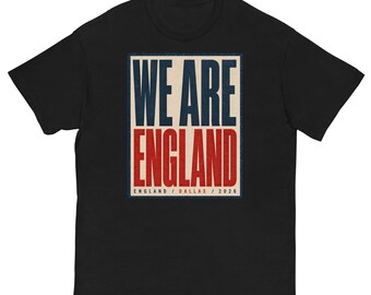 We Are England — England Soccer Tee | Dallas 2026